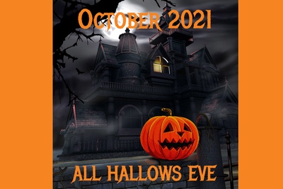 A large, old haunted house with a jack o' lantern in front of it and the words October 2021 All Hallow's Eve.