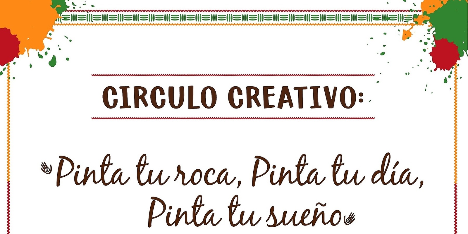 Circulo Creativo Pinta Tu Roca Pinta Tu Dia Pinta Tu Sue O