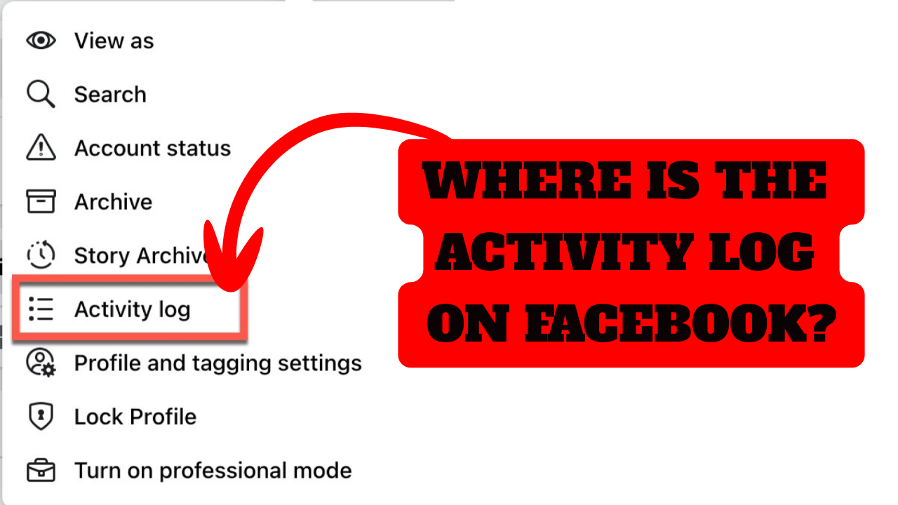 Where is the Activity Log on Facebook?
