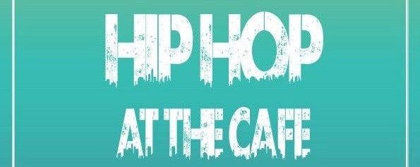 BLUJAZ presents HIP HOP AT THE CAFE with DJ RITZ