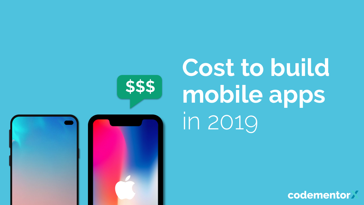 How Much Does it Cost to Make An App in 2019? [Infographic]