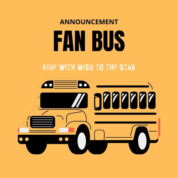 Announcement Fan Bus. Ride with us to the Star. Graphic of Yellow School bus