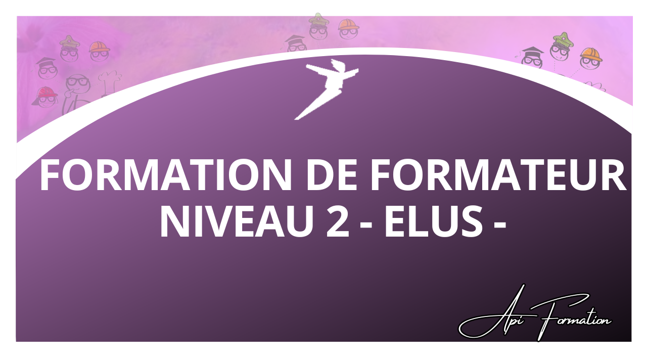 Représentation de la formation : FORMATION DE FORMATEUR NIVEAU 2 -  ELUS - 