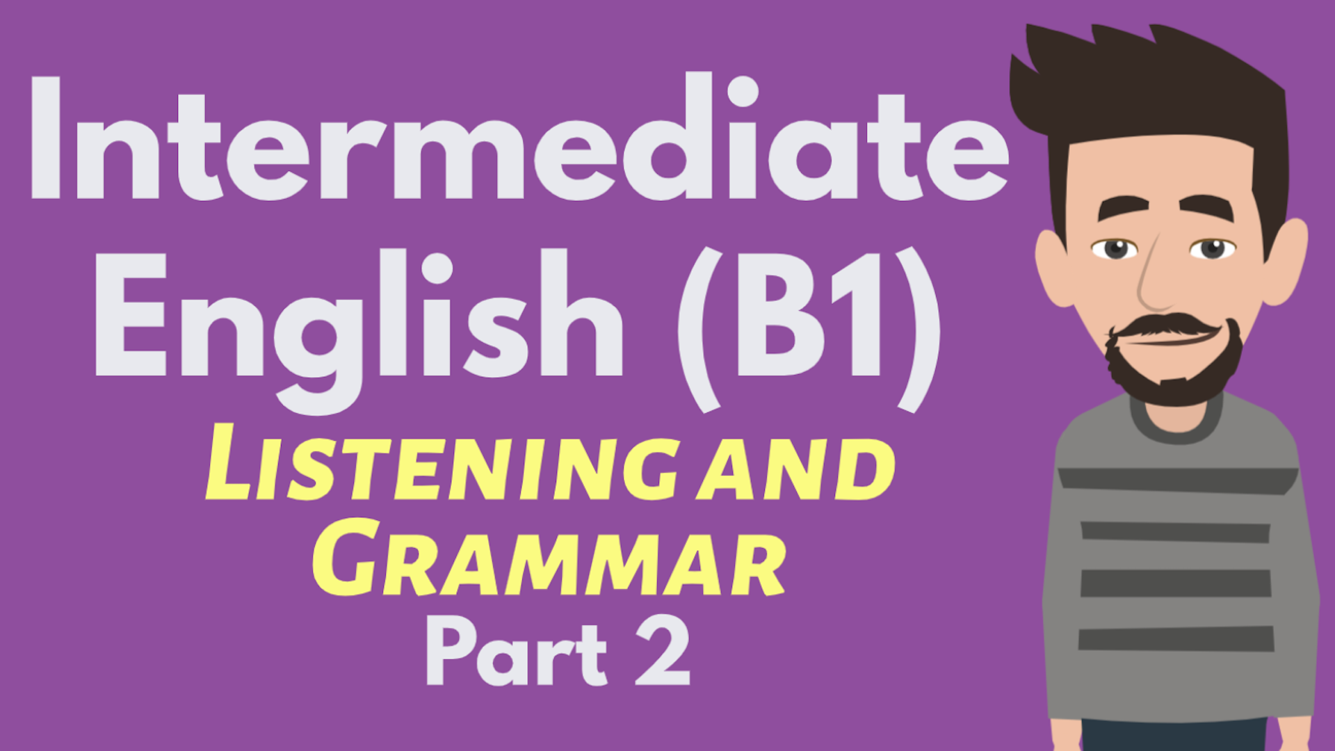 intermediate-english-b2-listening-and-grammar-part-2-ellloclass