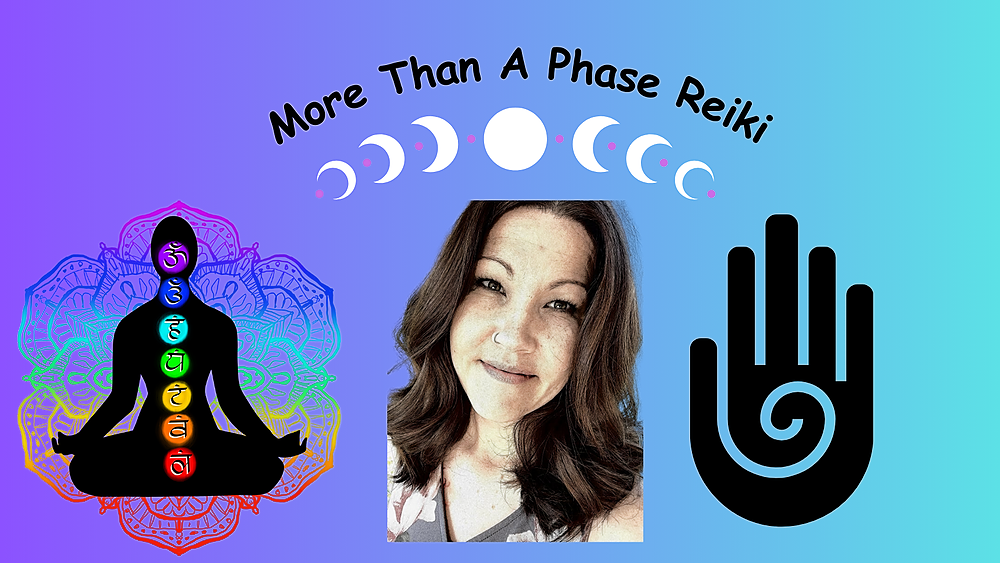 More Than A Phase Reiki