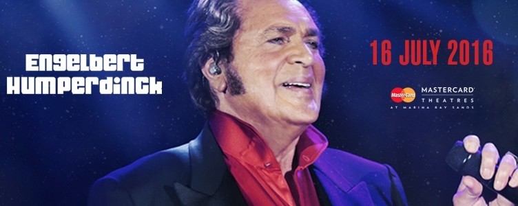 ENGELBERT HUMPERDINCK LIVE IN SINGAPORE 2016