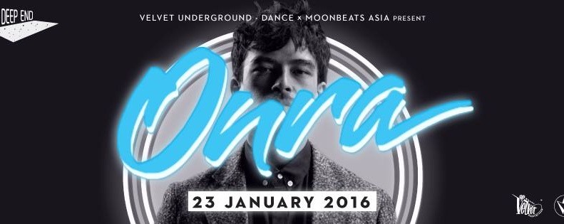 Velvet Underground - Dance x Moonbeats Asia Present THE DEEP END feat. ONRA (FR) Live