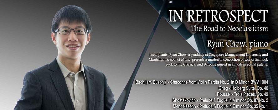 In Retrospect: The Road To Neoclassicm Ryan Chow, Piano