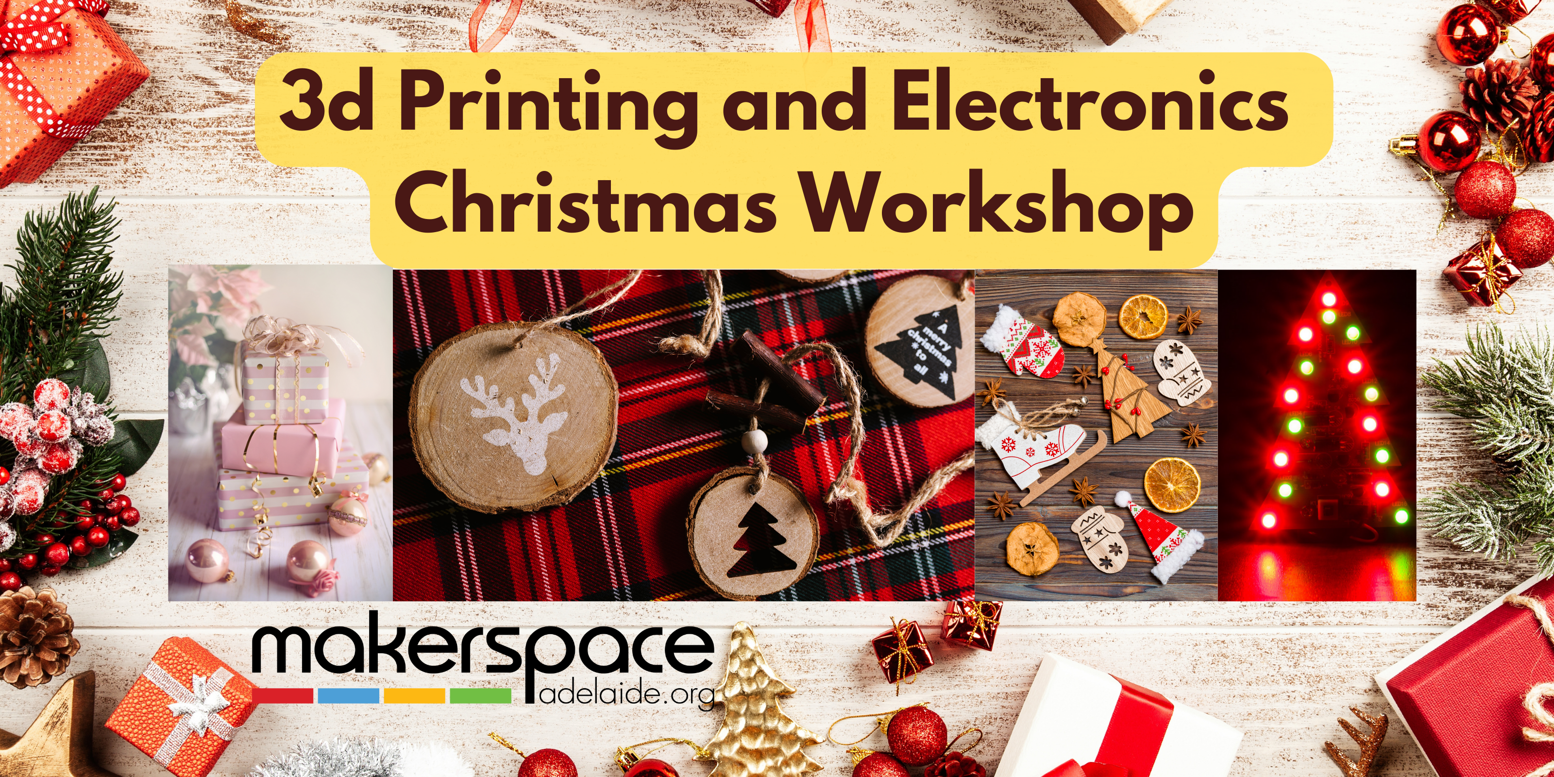 3d Printing and Electronics Christmas Workshop