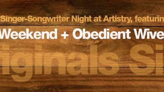 Originals Sing: Lost Weekend + Obedient Wives Club