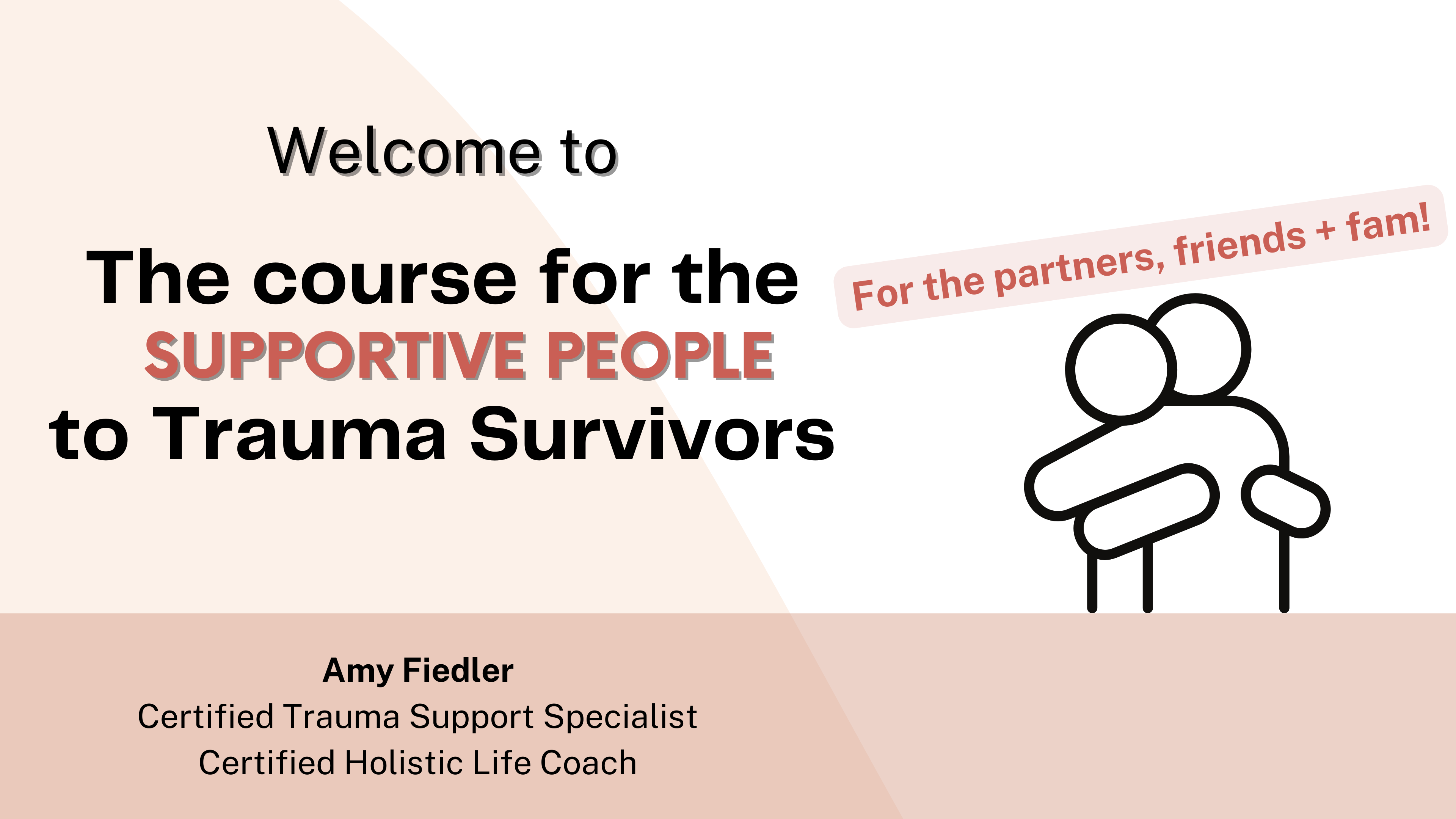 The Course For The Supportive People To Trauma Survivors | Amy Fiedler