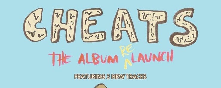 GRRRL SCOUT PRESENTS: CHEATS ALBUM RE-LAUNCH