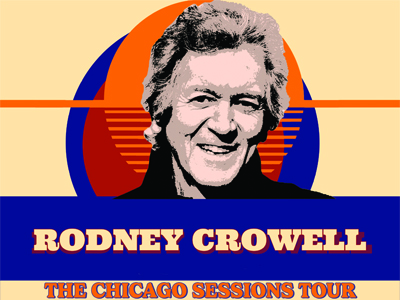 BT - Rodney Crowell: The Chicago Sessions Tour - February 22, 2024, doors 6:30pm