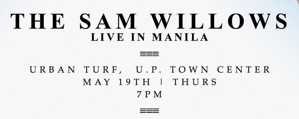 The Sam Willows live in Manila