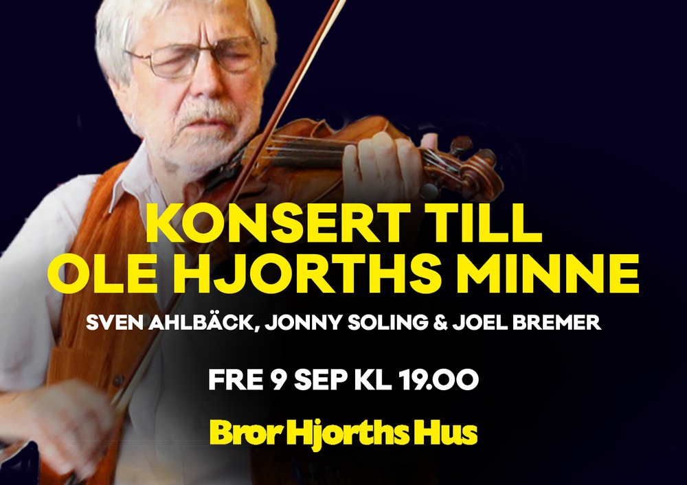 Konsert till Ole Hjorths minne
Sven Ahlbäck, Jonny Soling och Joel Bremer
Fredag 9 sep kl 19
Bror Hjorths Hus, Uppsala