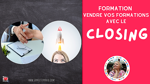 Représentation de la formation : Formation vendre avec la méthode du closing