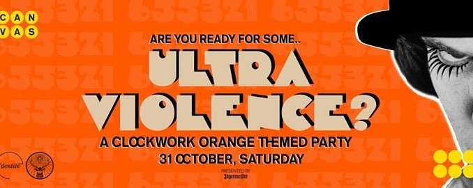 [ULTRA VIOLENCE] A Clockwork Orange Halloween Party