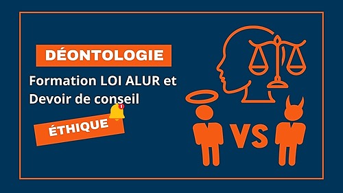 Représentation de la formation : LOI ALUR LÉGISLATION : FORMATION ÉTHIQUE ET DÉONTOLOGIE et DEVOIR DE CONSEIL DES PROFESSIONNELS IMMOBILIERS