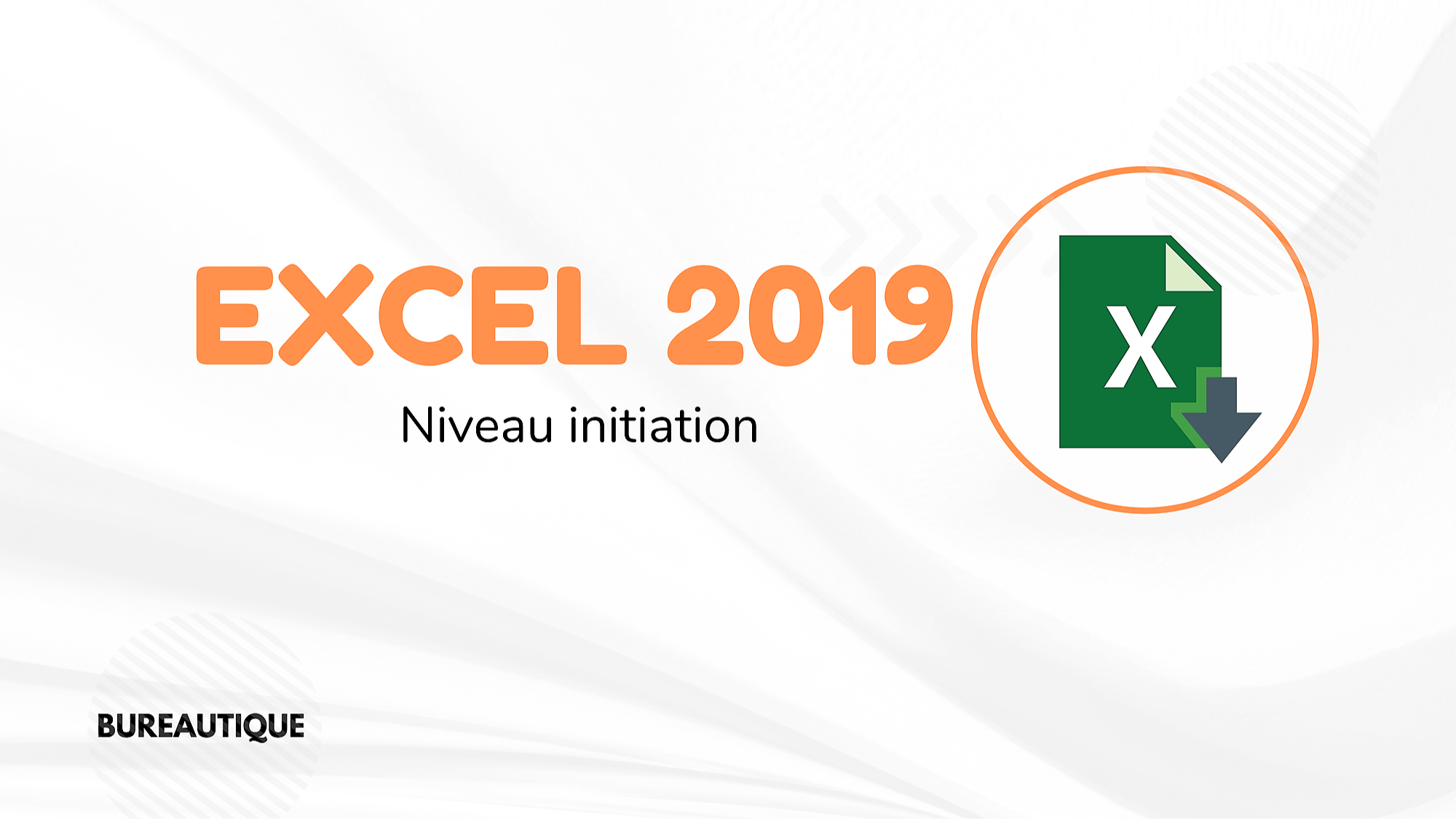 Représentation de la formation : EXCEL 2019 NIVEAU INITIATION