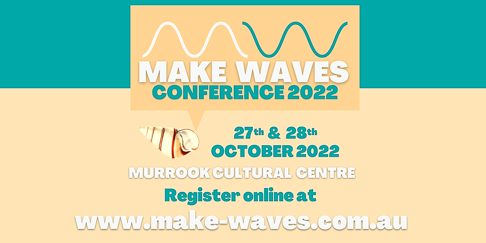 Makes Waves Conference , Williamtown, Thu 27th Oct 2022, 900 am Fri