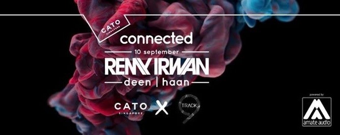 CATO connected ft. Remy Irwan, Deen, Haan