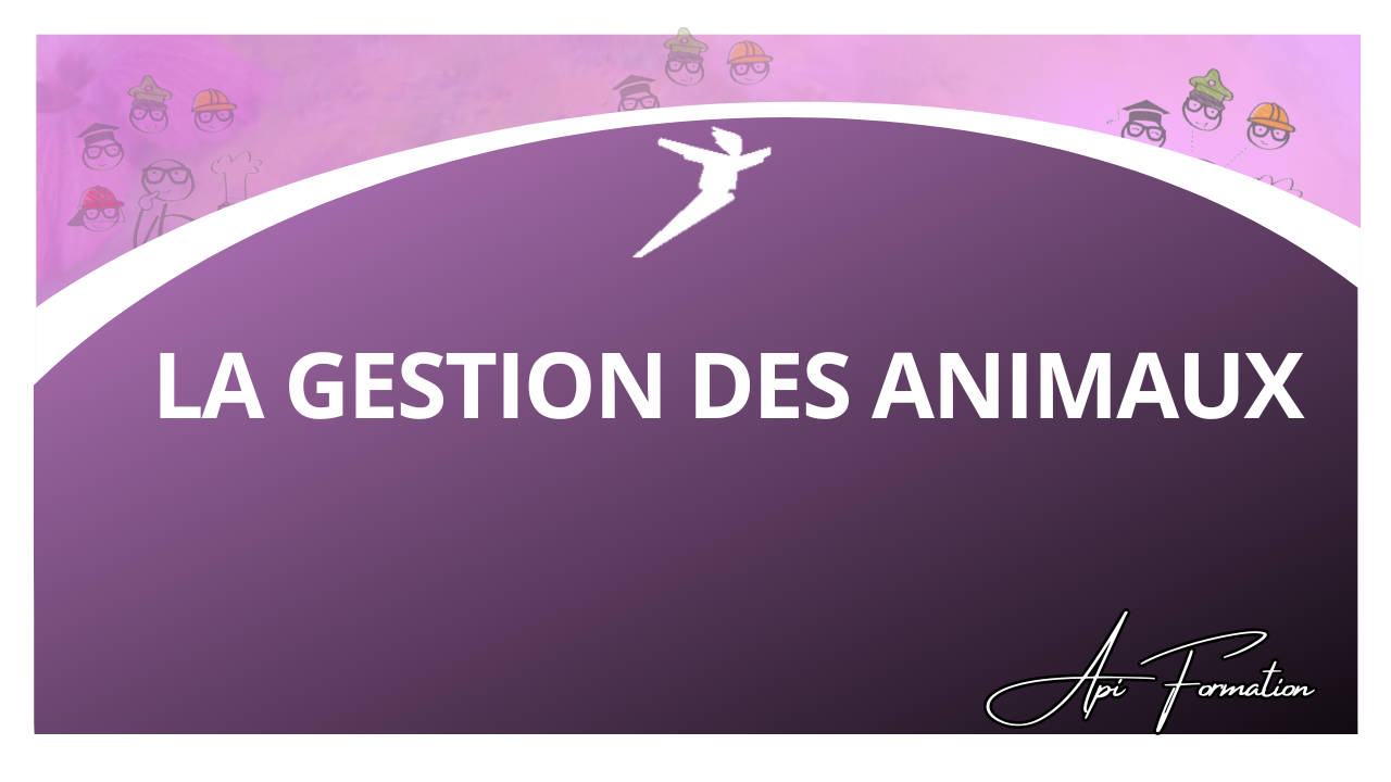 Représentation de la formation : LA GESTION DES ANIMAUX 