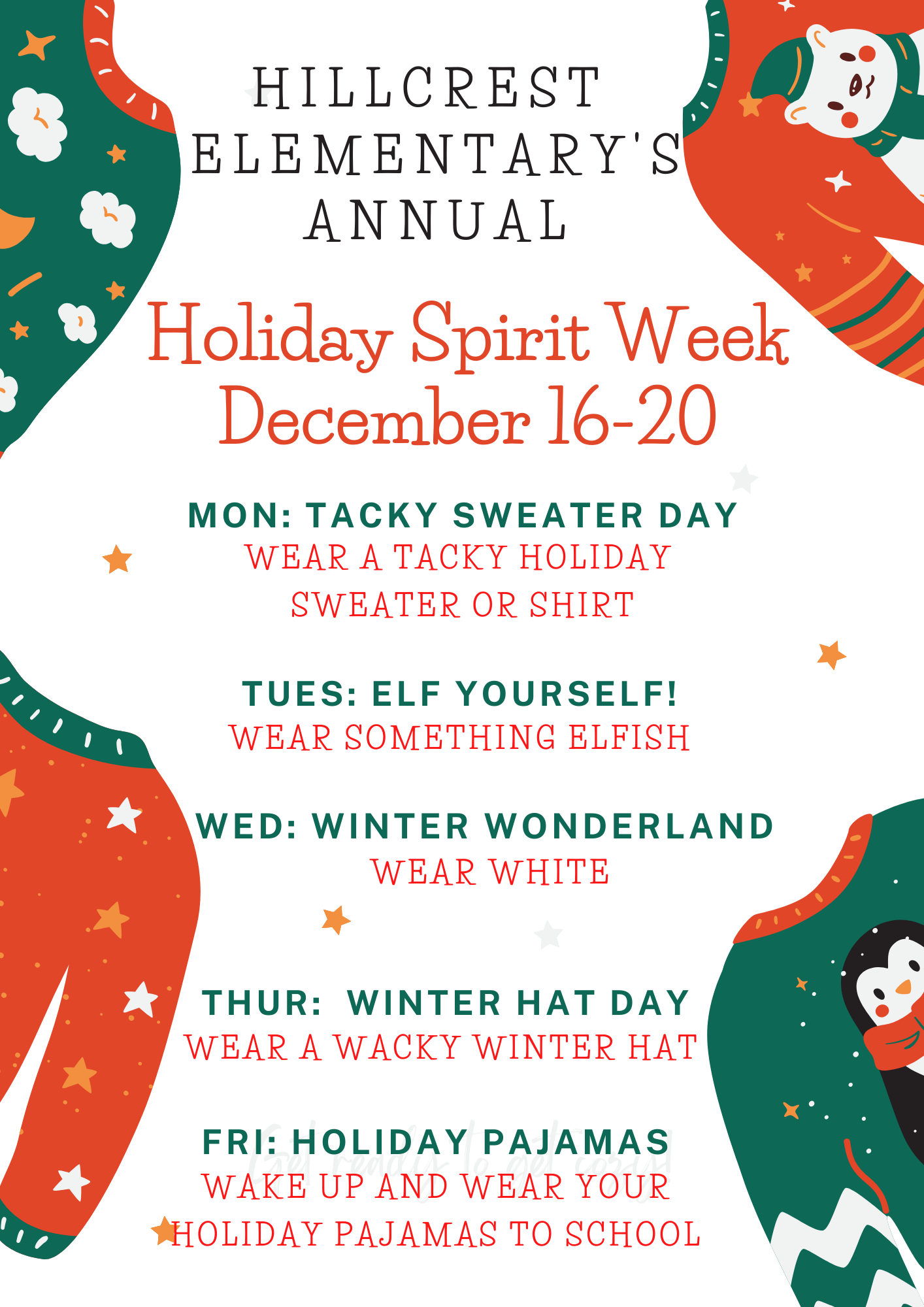 Flyer for Hillcrest Elementary's Annual Holiday Spirit Week, December 16-20, featuring colorful holiday-themed designs with sweaters, stars, and a penguin. Daily themes include: Mon - Tacky Sweater Day (wear a tacky holiday sweater or shirt), Tues - Elf Yourself (wear something elfish), Wed - Winter Wonderland (wear white), Thurs - Winter Hat Day (wear a wacky winter hat), and Fri - Holiday Pajamas (wear holiday pajamas to school).