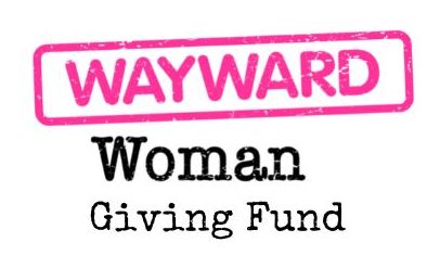 Wayward Woman Giving Fund logo