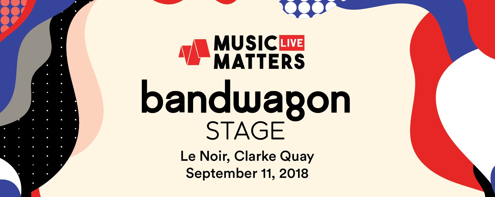 Bandwagon Stage @ Music Matters 2018