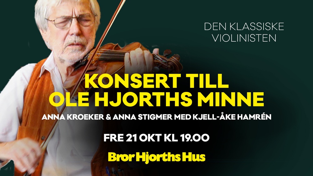 Konsert till Ole Hjorths minne
Anna Kroeker & Anna Stigmer med Kjell-Åke Hamrén
Fredag 21 okt kl 19
Bror Hjorths Hus, Uppsala