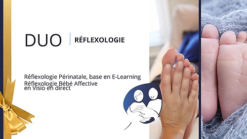 Représentation de la formation : 🎁 DUO : Réflexologie Bébé Affective + Réflexologie Périnatale & Libération des Mémoires Familiales