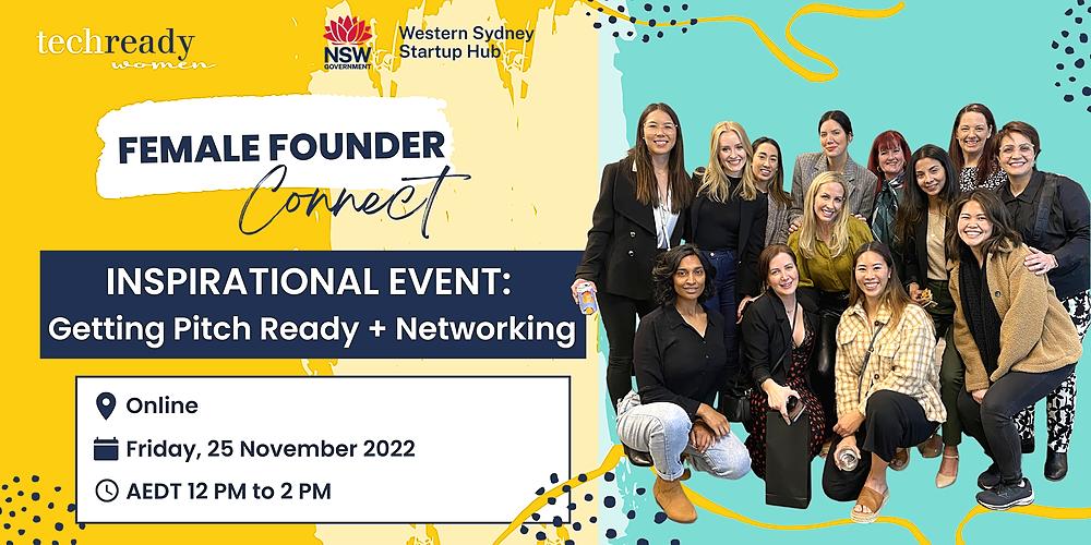 Female Founder Connect Getting Pitch Ready Networking Hosted Online