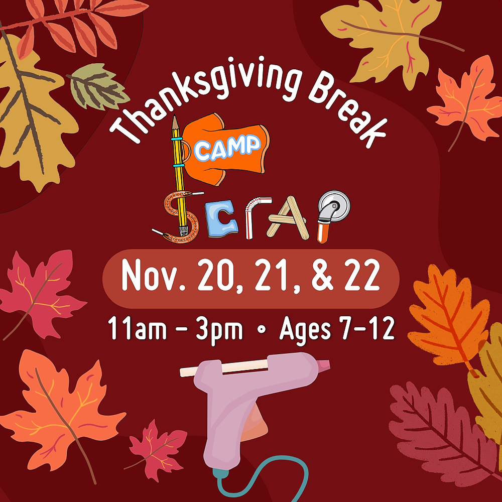 Thanksgiving Break Camp SCRAP title card