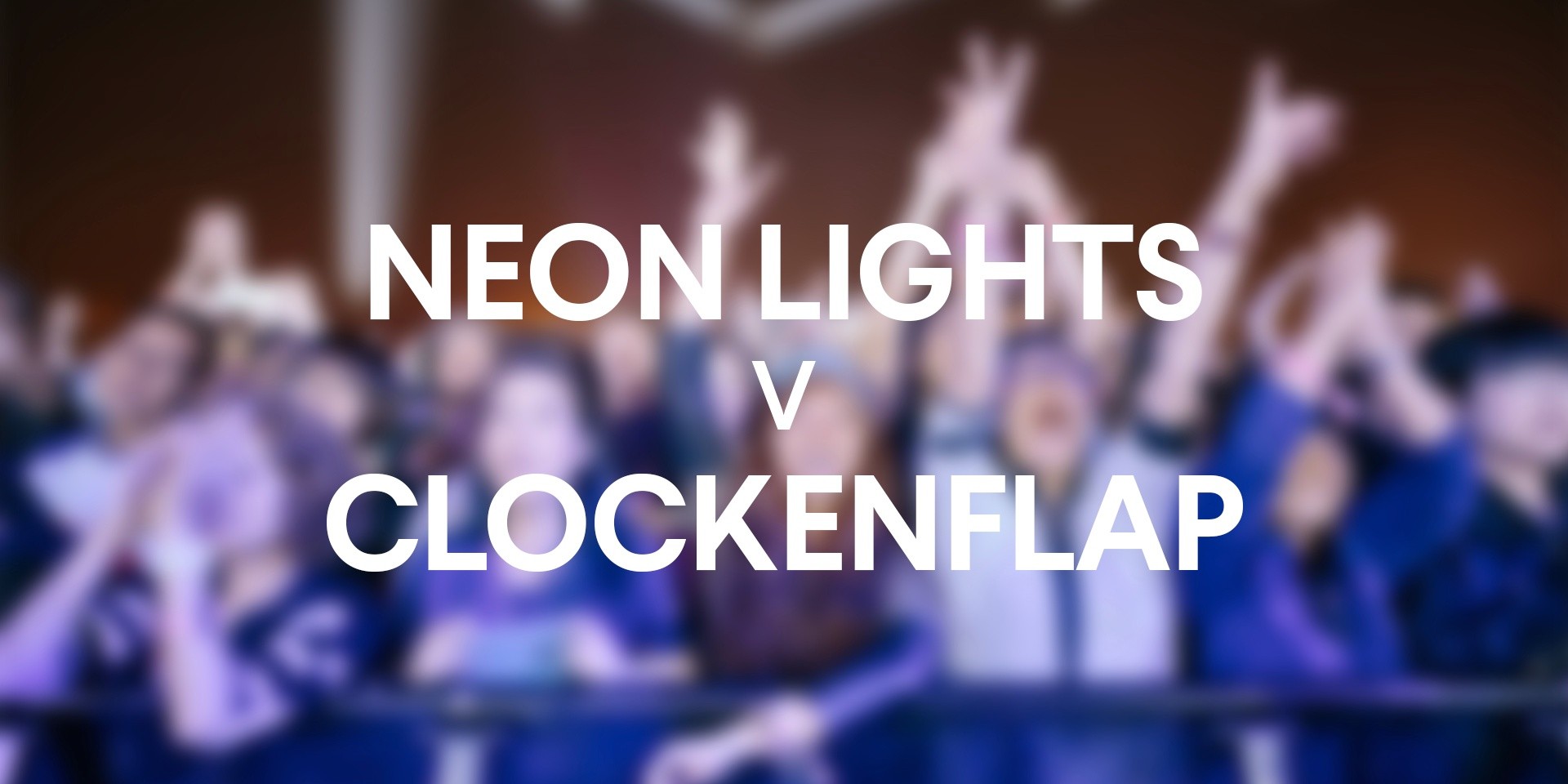Festival Showdown: Neon Lights vs Clockenflap