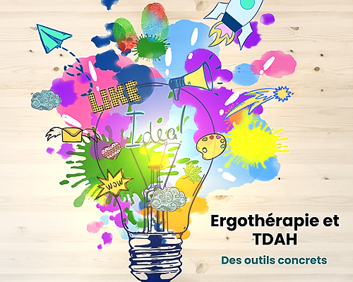 Représentation de la formation : Ergothérapie : Des outils concrets pour accompagner l'enfant avec un TDAH