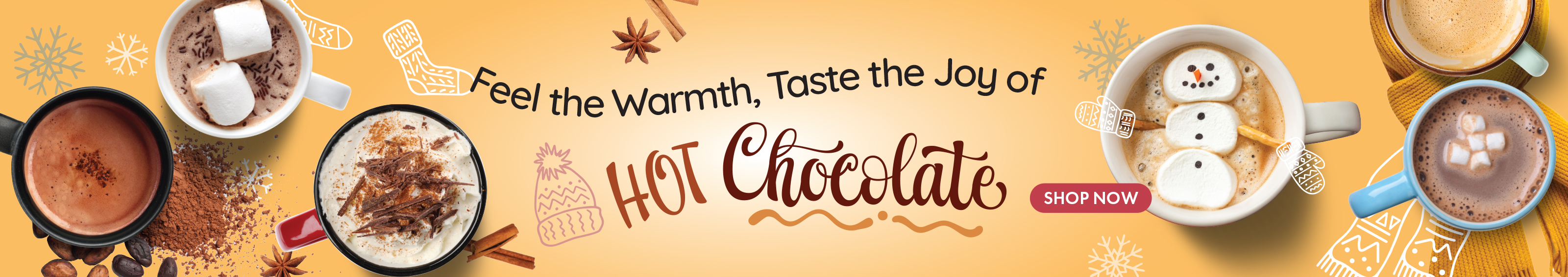 Feel the warmth with Hot Chocolate! 