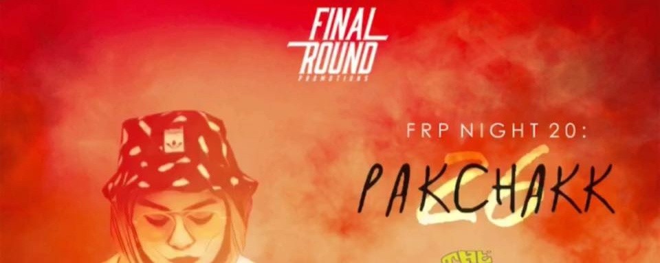 Final Round Promotions Night 20: Pakchakk 26
