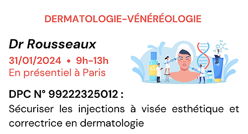 Représentation de la formation : Sécuriser les injections à visée esthétique et correctrice en dermatologie - DPC - N°99222325012