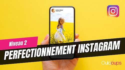 Représentation de la formation : Perfectionnement Instagram pour ma marque (niveau 2)