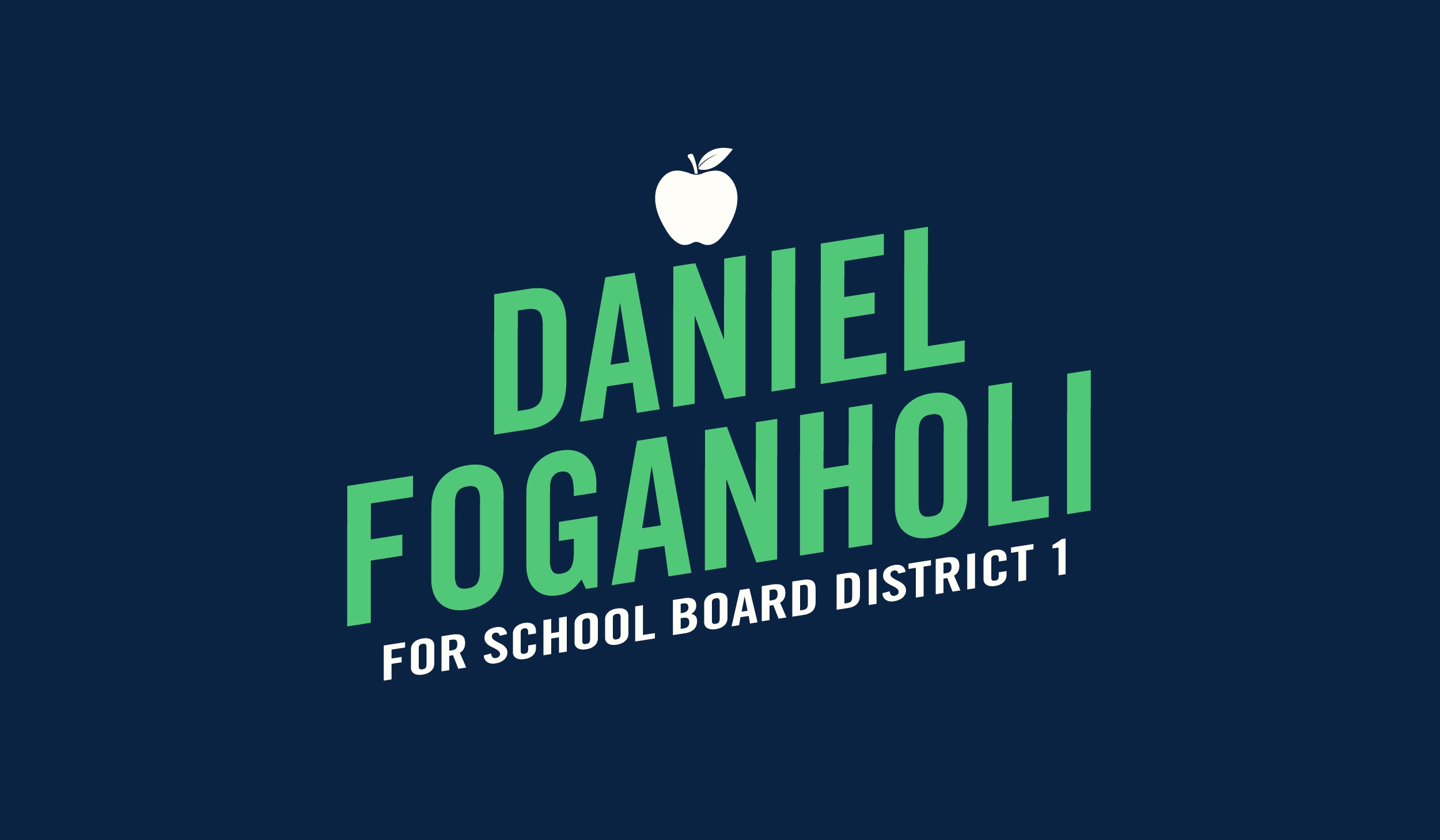 Daniel Foganholi for school Board Campaign logo
