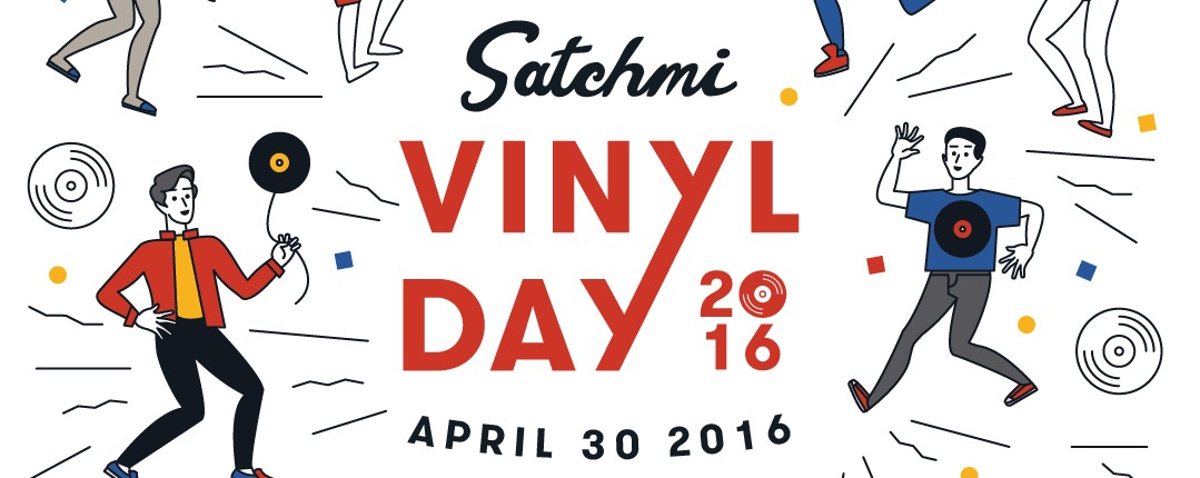 Satchmi Vinyl Day 2016