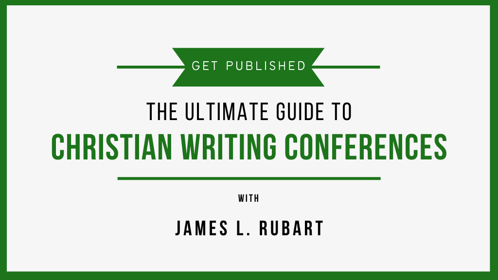 Ultimate Guide to Christian Writing Conferences Christian Writers