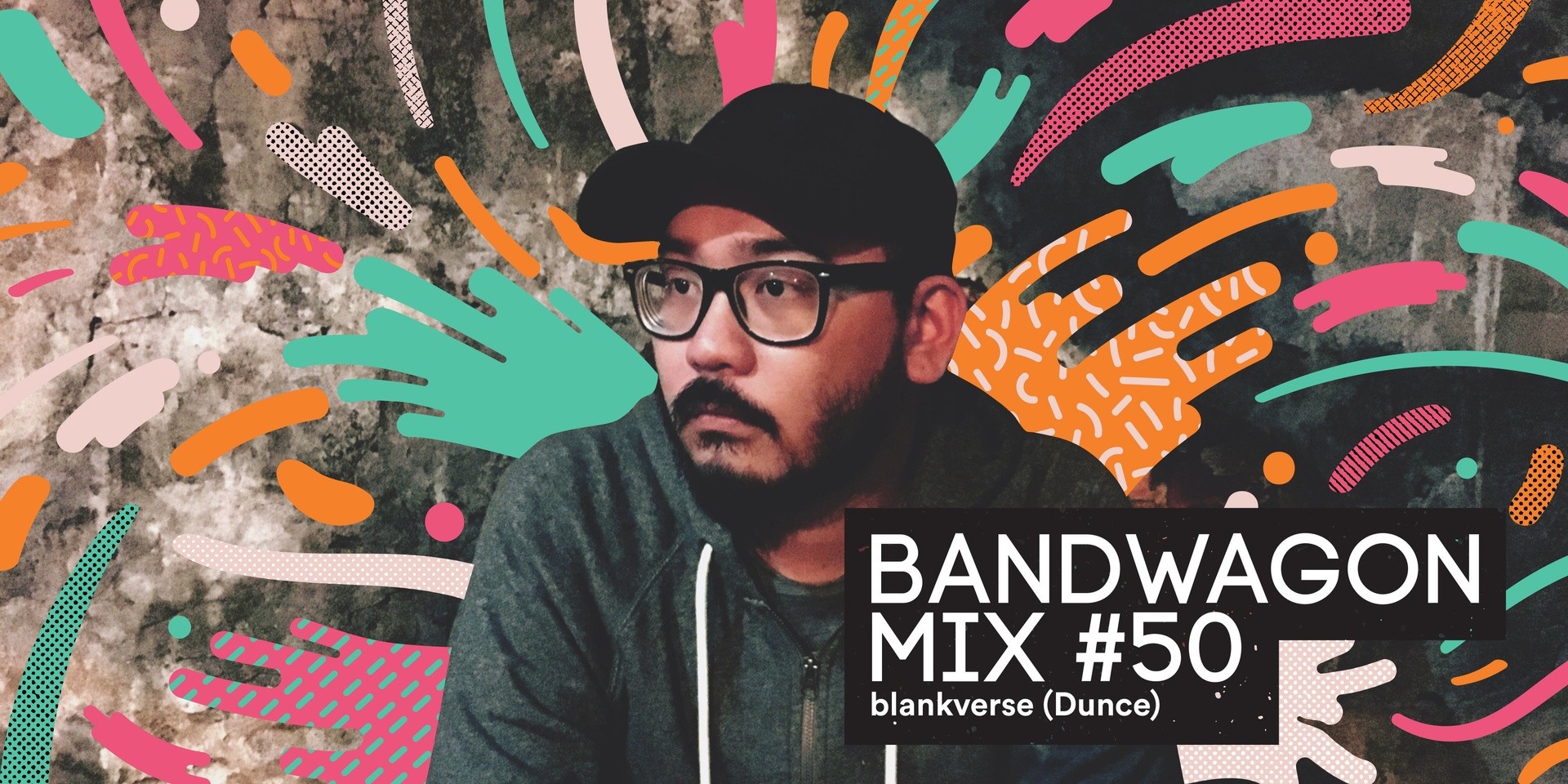 Bandwagon Mix #50: blankverse (Dunce)