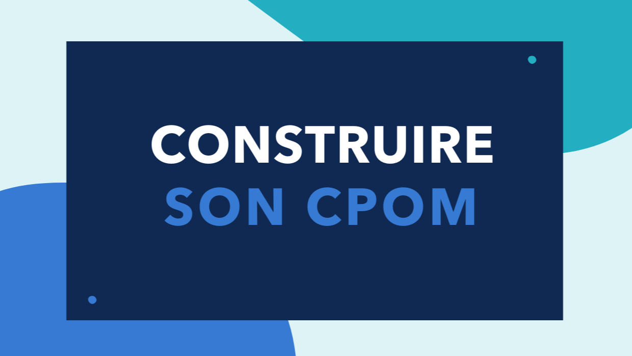 Représentation de la formation : Construire son Contrat Pluriannuel d'Objectifs et de Moyens (CPOM)