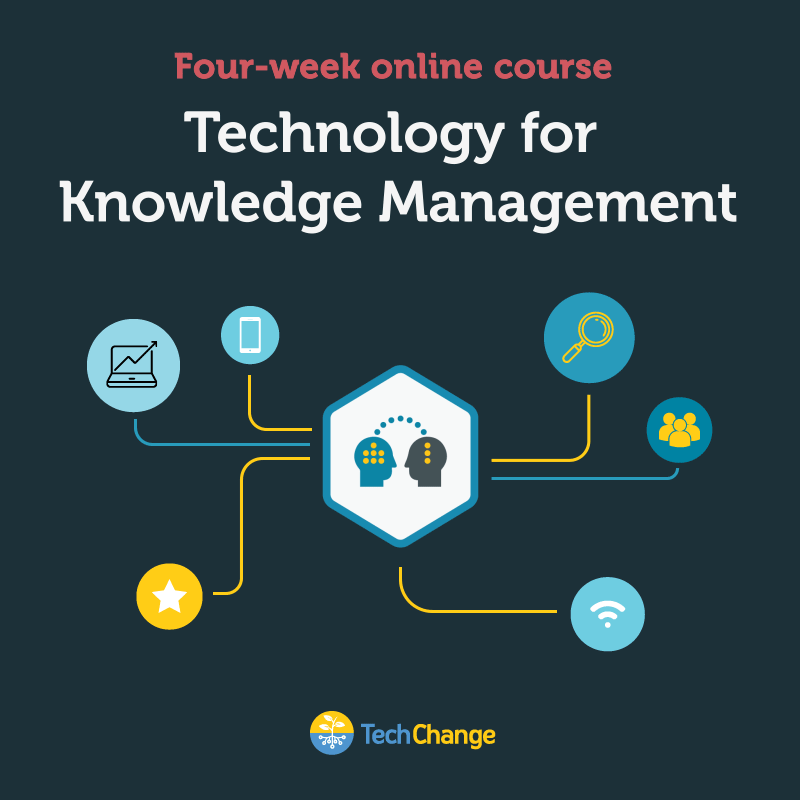 TC112 Technology for Knowledge Management TechChange