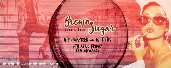 Brown Sugar Friday Ladies Night!