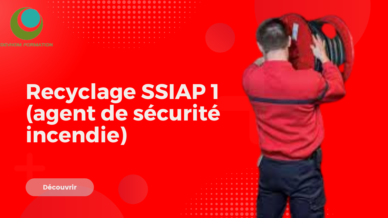 Représentation de la formation : Recyclage SSIAP 1 (agent de sécurité incendie)