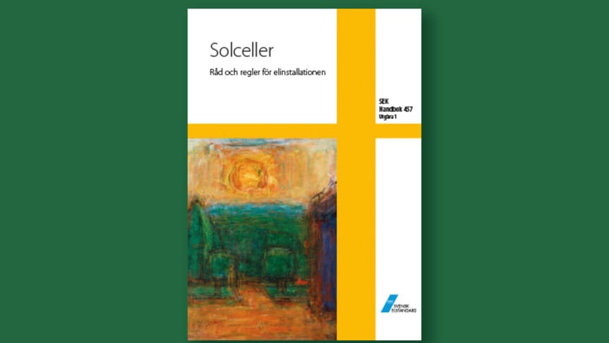 Nu är den här! SEK Handbok 457 Solceller – Råd och regler för elinstallationen!