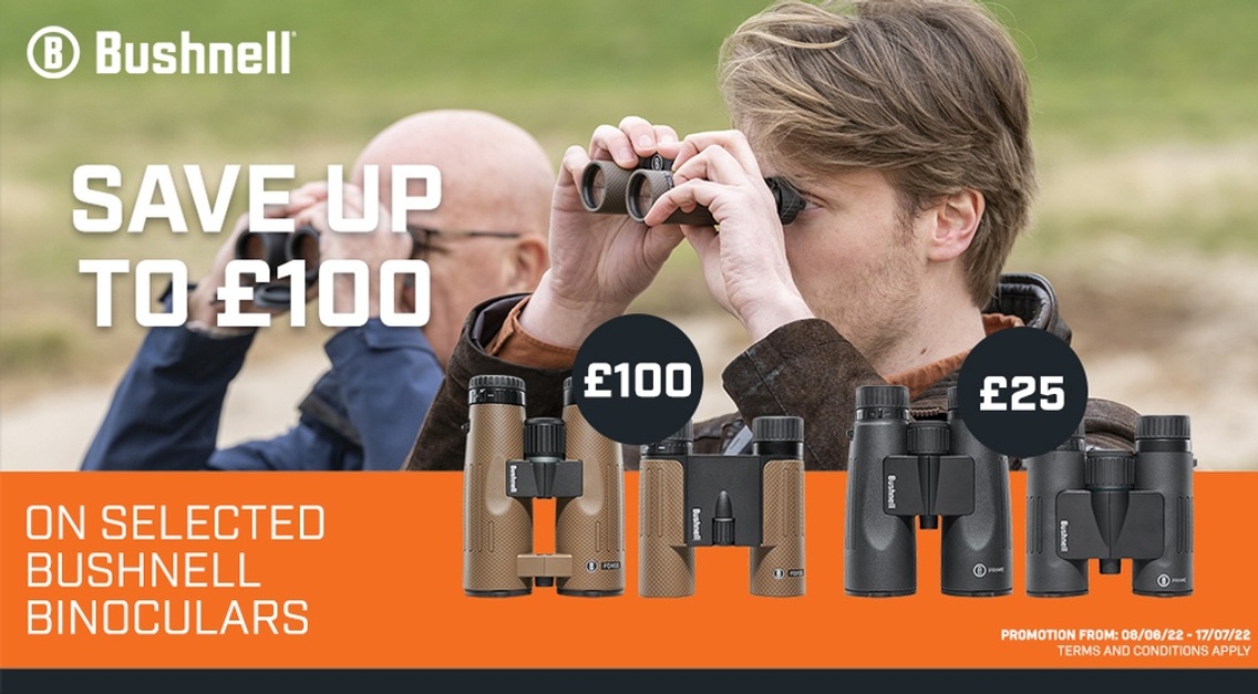 Bushnell Summer Promotion. Save up to £ 100 on famous binoculars.