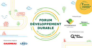 Victoriaville présente le Forum développement durable  sous le thème des changements climatiques